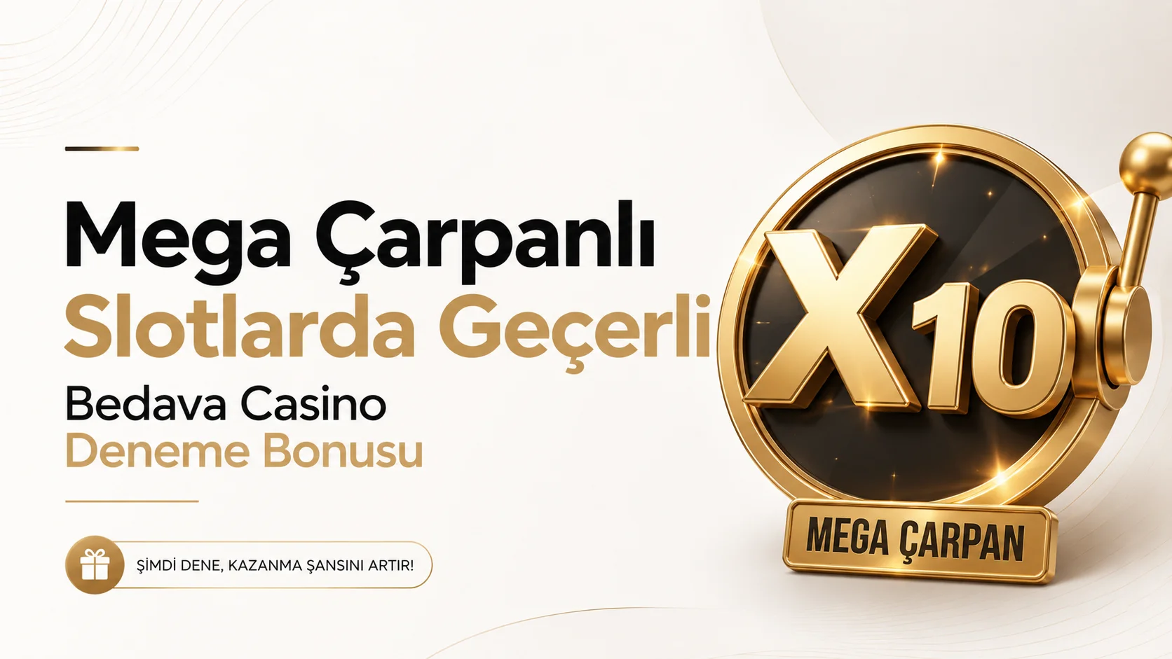 Mega Çarpanlı Slotlarda Geçerli Bedava Casino Deneme Bonusu