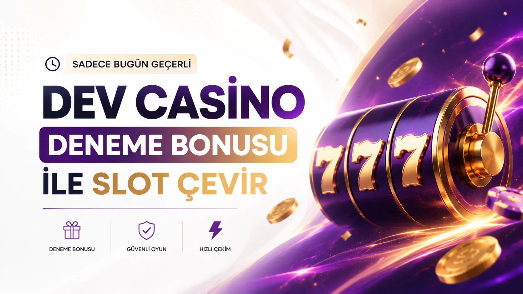 Sadece Bugün Geçerli Dev Casino Deneme Bonusu ile Slot Çevir
